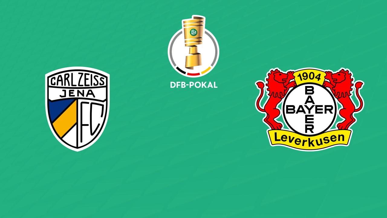 DFB-Pokal: Carl Zeiss Jena - Bayer Leverkusen