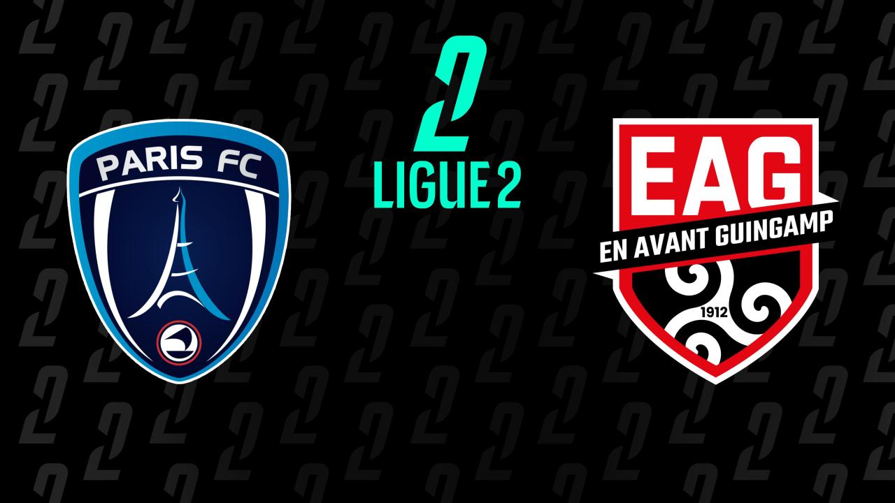 Ligue 2: Paris FC - EA Guingamp (Ligue 2)