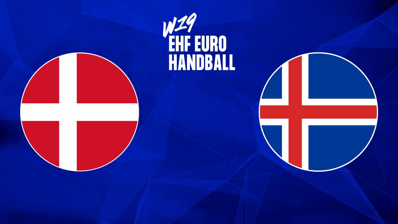 Házená: EHF EURO 2025, U19, ženy : Dánsko - Island