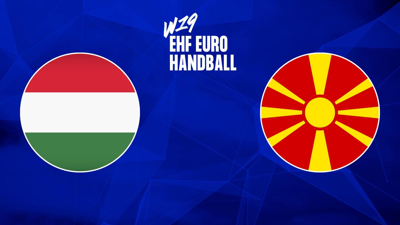 Házená: EHF EURO 2025, U19, ženy : Maďarsko - Severní Makedonie