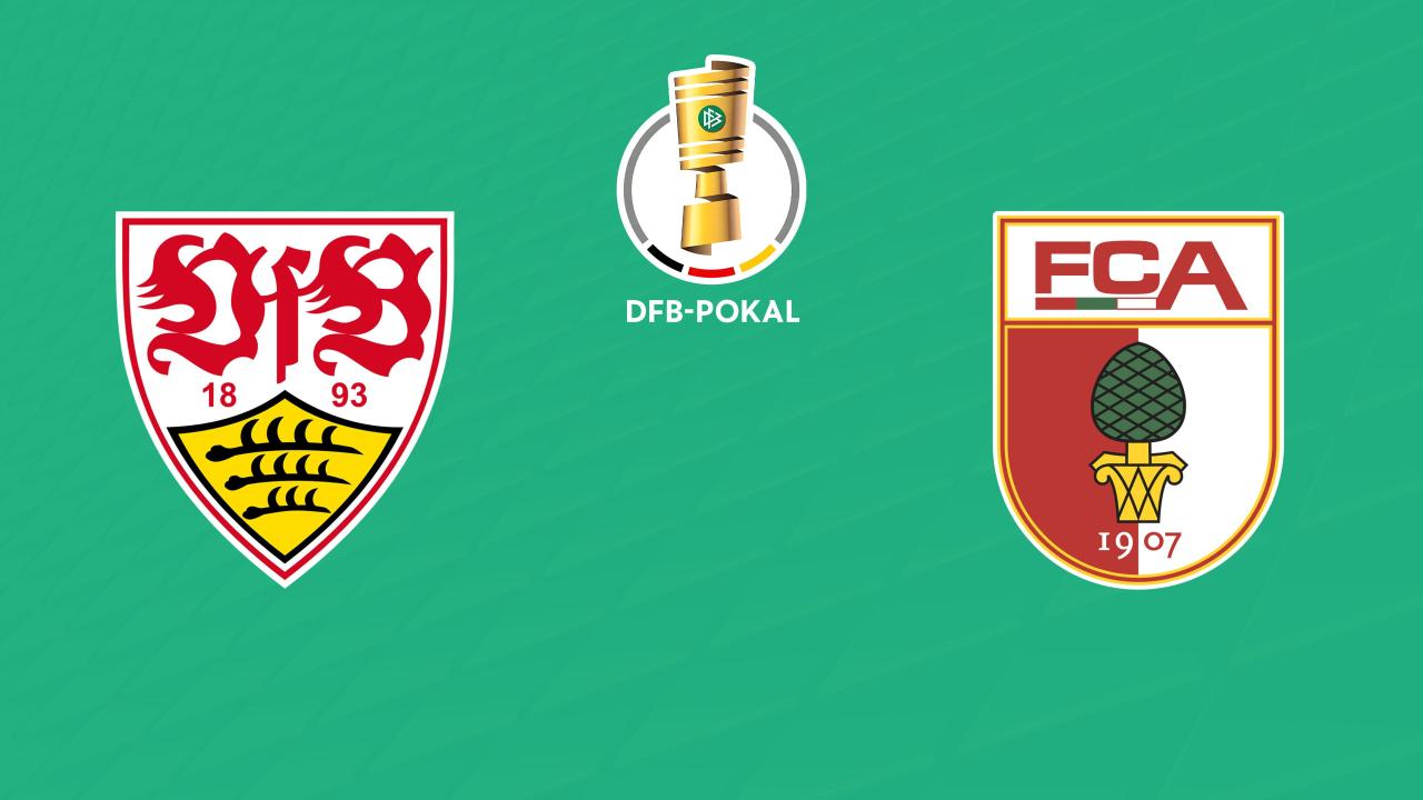 DFB-Pokal: VfB Stuttgart - FC Augsburg