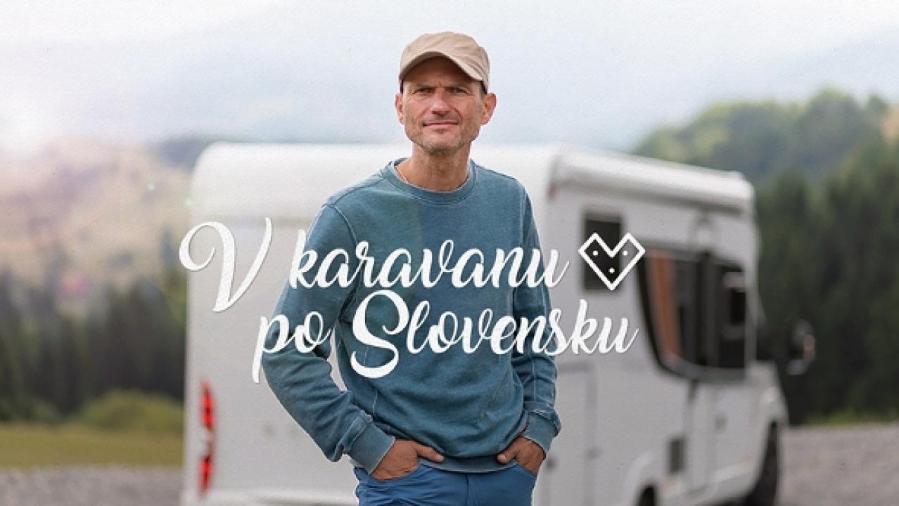V karavanu po Slovensku