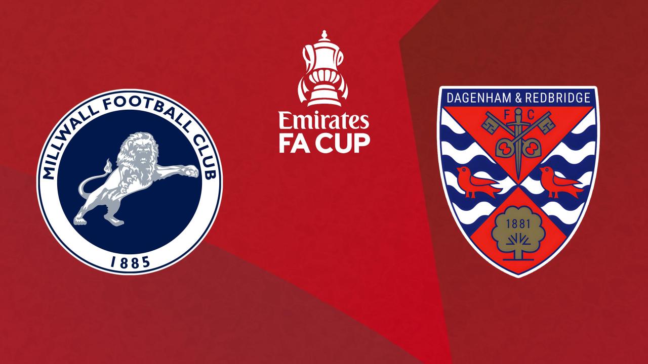 FA Cup: Millwall FC - Dagenham & Redbridge