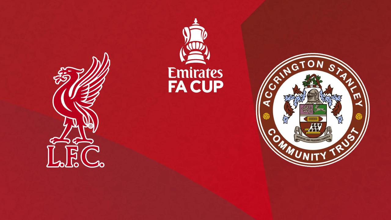 FA Cup: Liverpool FC - Accrington Stanley