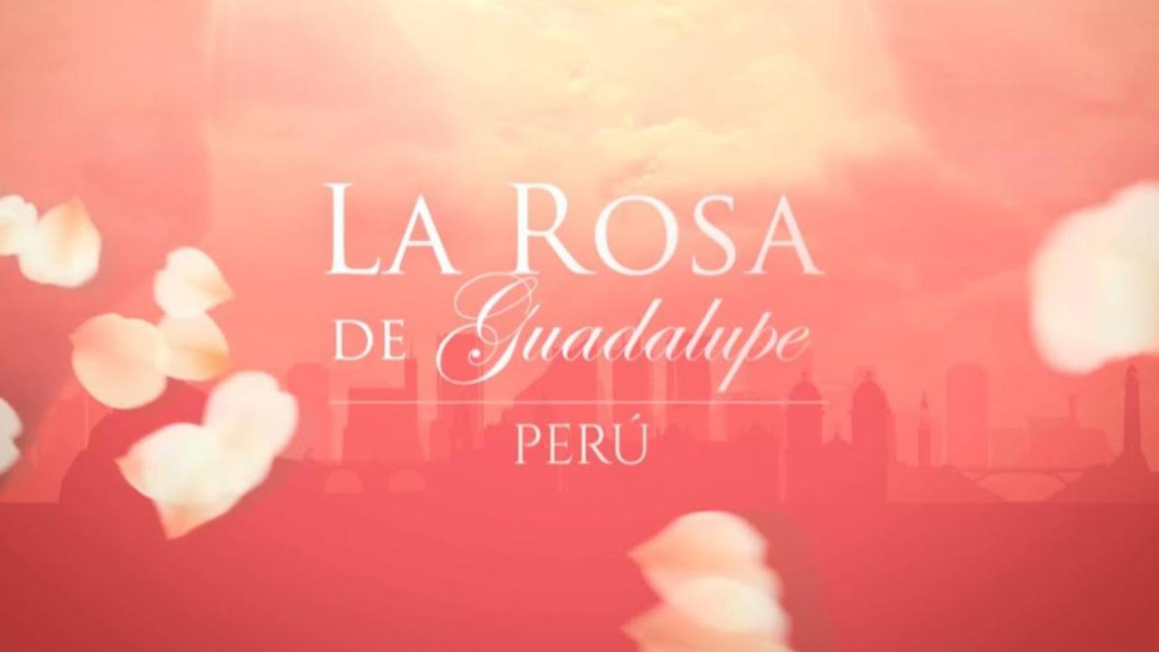 La Rosa de Guadalupe Perú