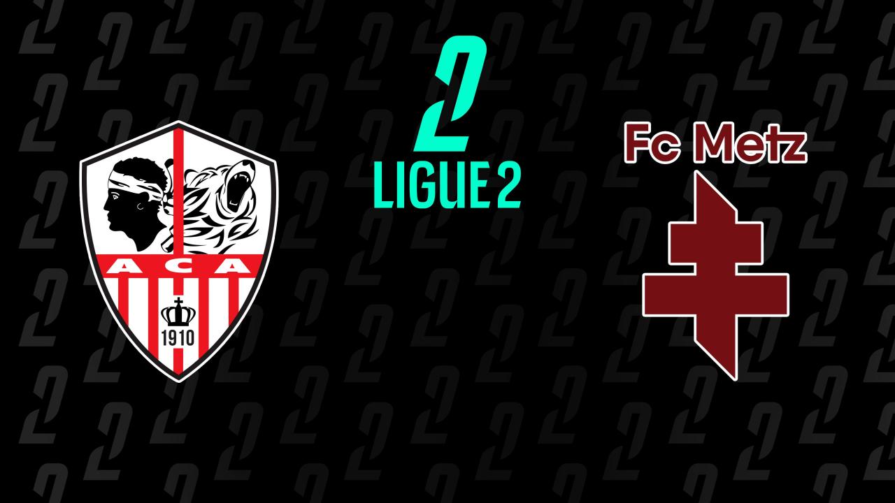 Ligue 2: AC Ajaccio - FC Metz (Ligue 2)