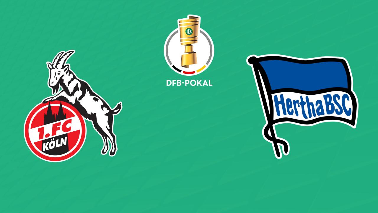 DFB-Pokal: 1. FC Köln - Hertha BSC (DFB-Pokal)